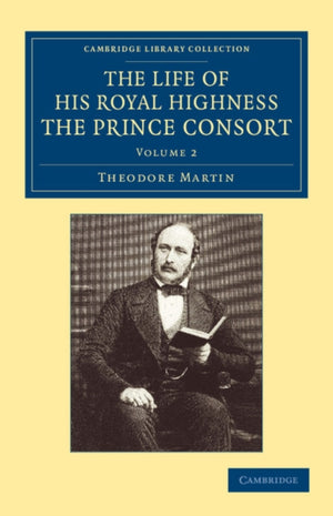 Life of His Royal Highness the Prince Consort