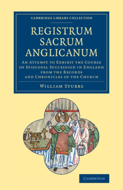 Book cover of: Registrum sacrum Anglicanum. By: William Stubbs