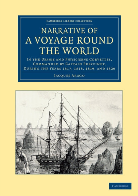 Book cover of: Narrative of a Voyage round the World. By: Jacques Arago