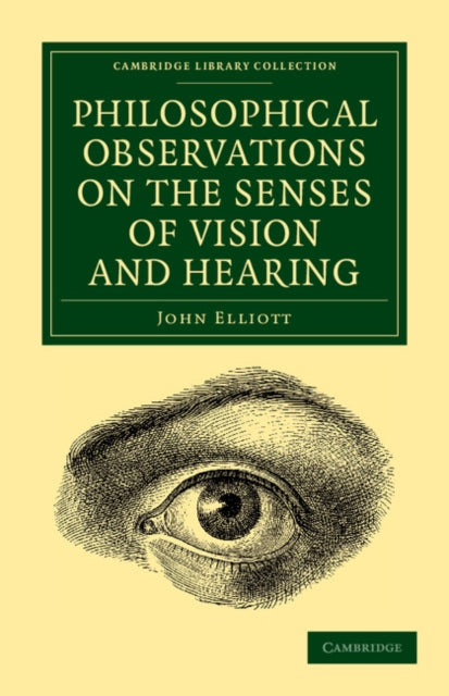 Book cover of: Philosophical Observations on the Senses of Vision and Hearing. By: John Elliott