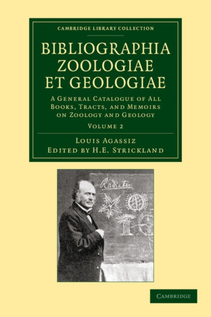 Book cover of: Bibliographia zoologiae et geologiae: Volume 2. By: Jean Louis Rodolphe Agassiz