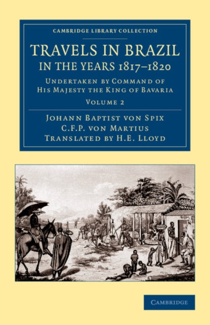 Book cover of: Travels in Brazil, in the Years 1817–1820. By: Johann Baptist von Spix