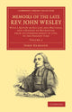Book cover of: Memoirs of the Late Rev. John Wesley, A.M.: Volume 2. By: John Hampson