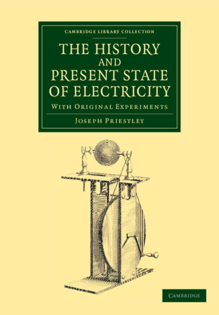 The History and Present State of Electricity