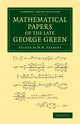 Book cover of: Mathematical Papers of the Late George Green. By: George Green