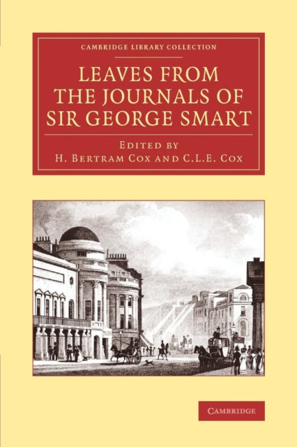 Book cover of: Leaves from the Journals of Sir George Smart. By: George Smart