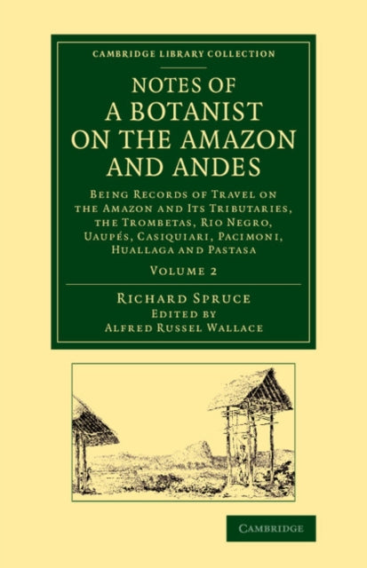 Book cover of: Notes of a Botanist on the Amazon and Andes. By: Richard Spruce