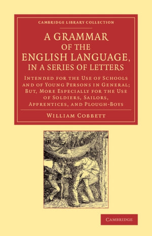 Grammar of the English Language, in a Series of Letters