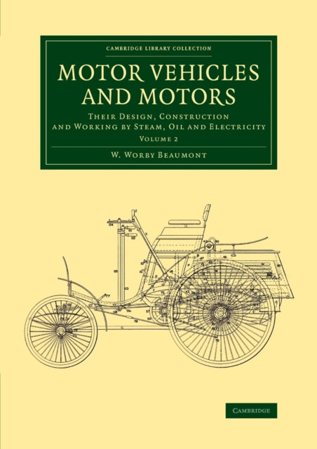 Book cover of: Motor Vehicles and Motors. By: W. Worby Beaumont