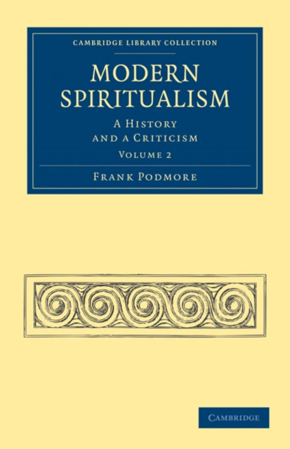 Book cover of: Modern Spiritualism. By: Frank Podmore