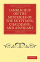 Book cover of: Iamblichus on the Mysteries of the Egyptians, Chaldeans, and Assyrians. By: Iamblichus