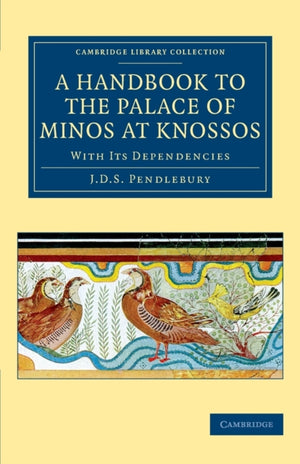 Handbook to the Palace of Minos at Knossos