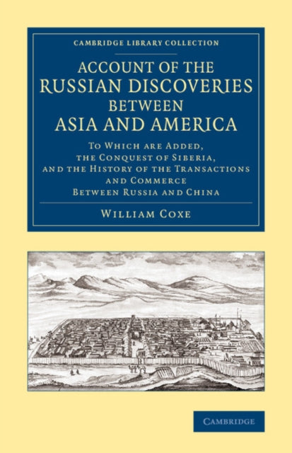 Book cover of: Account of the Russian Discoveries between Asia and America. By: William Coxe
