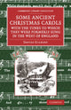 Book cover of: Some Ancient Christmas Carols, with the Tunes to Which They Were Formerly Sung in the West of England. By: Davies Gilbert