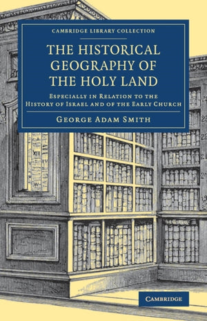 Historical Geography of the Holy Land