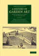Book cover of: History of Garden Art. By: Marie Luise Schroeter Gothein