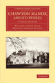 Book cover of: Chawton Manor and its Owners. By: William Austen Leigh