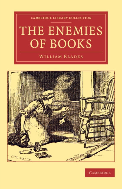 Book cover of: Enemies of Books. By: William Blades