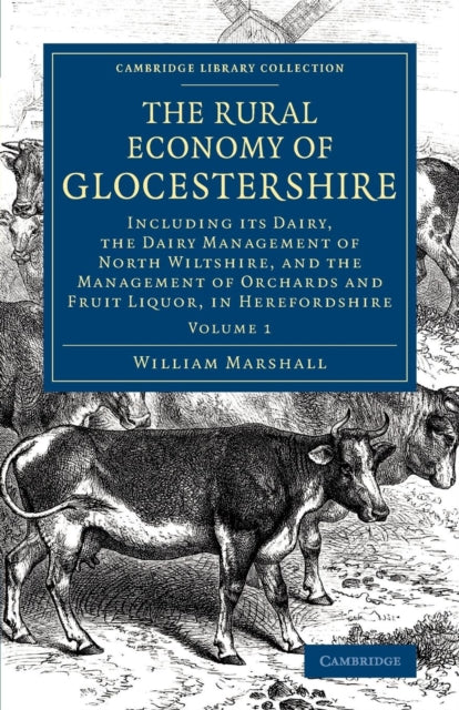 Book cover of: Rural Economy of Glocestershire. By: William Marshall