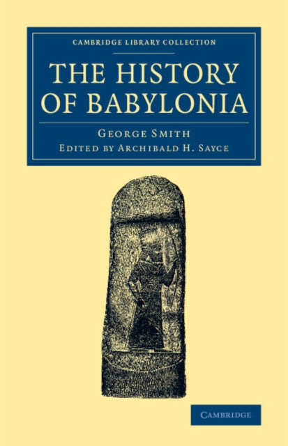 Book cover of: History of Babylonia. By: George Smith