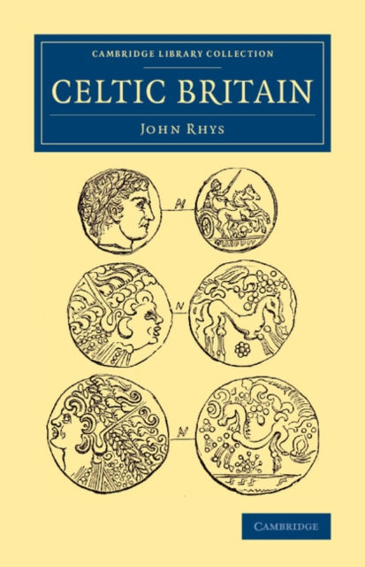 Book cover of: Celtic Britain. By: Rhys, John
