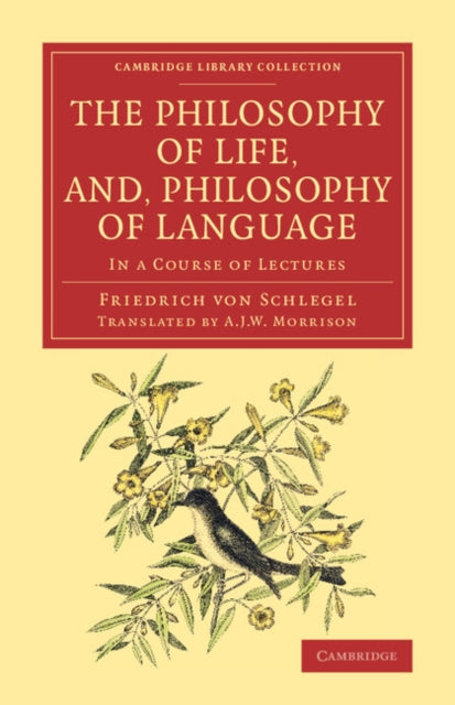 Book cover of: Philosophy of Life, and, Philosophy of Language. By: Friedrich von Schlegel