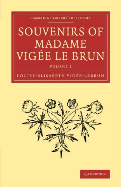 Book cover of: Souvenirs of Madame Vigee Le Brun. By: Louise-Elisabeth Vigée-Lebrun