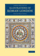 Book cover of: Illustrations of Roman London. By: Charles Roach Smith