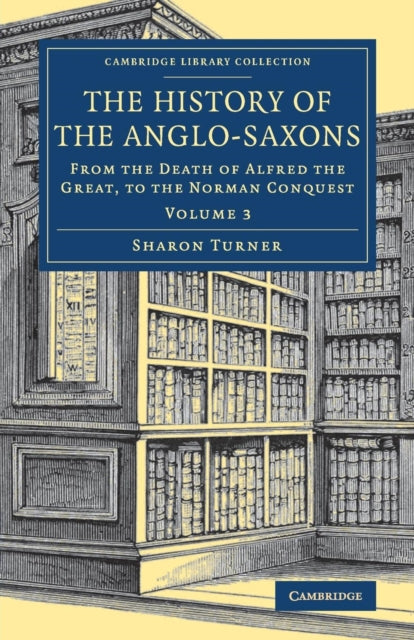 Book cover of: History of the Anglo-Saxons. By: Sharon Turner