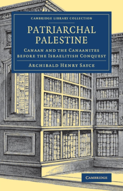 Book cover of: Patriarchal Palestine. By: Archibald Henry Sayce