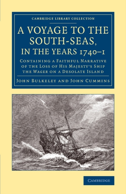 Book cover of: Voyage to the South-Seas, in the Years 1740–1. By: John Bulkeley