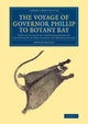 Book cover of: Voyage of Governor Phillip to Botany Bay. By: Arthur Phillip