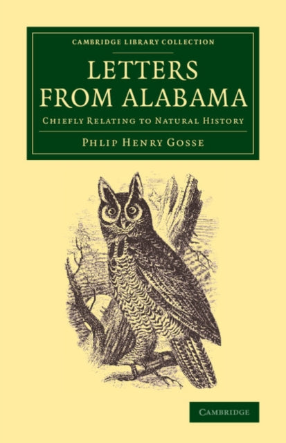 Book cover of: Letters from Alabama (U.S.). By: Philip Henry Gosse