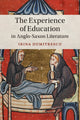 Book cover of: Experience of Education in Anglo-Saxon Literature. By: Irina Dumitrescu