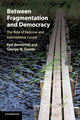 Book cover of: Between Fragmentation and Democracy. By: Eyal Benvenisti