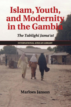 Islam, Youth, and Modernity in the Gambia