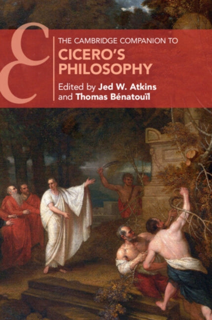 Book cover of: Cambridge Companion to Cicero's Philosophy. By: Jed W. Atkins