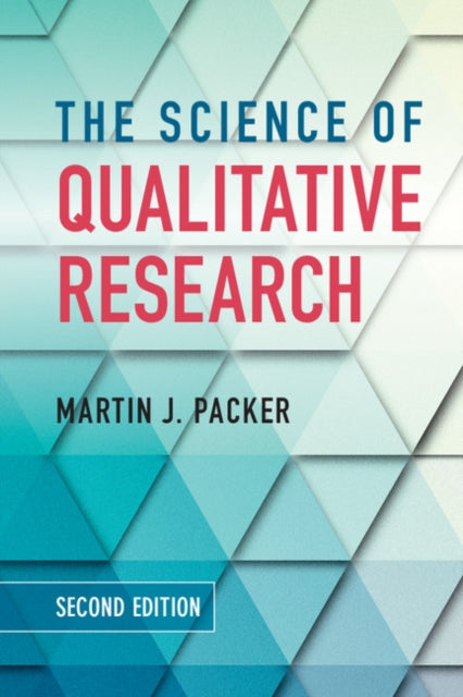 Book cover of: Science of Qualitative Research. By: Martin J. Packer