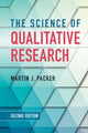 Book cover of: Science of Qualitative Research. By: Martin J. Packer