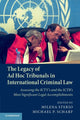 Book cover of: Legacy of Ad Hoc Tribunals in International Criminal Law. By: Milena Sterio