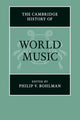 Book cover of: Cambridge History of World Music. By: Philip V. Bohlman