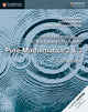 Cambridge International AS & A Level Mathematics: Pure Mathematics 2 & 3 Coursebook 9781108407199 Sue Pemberton
