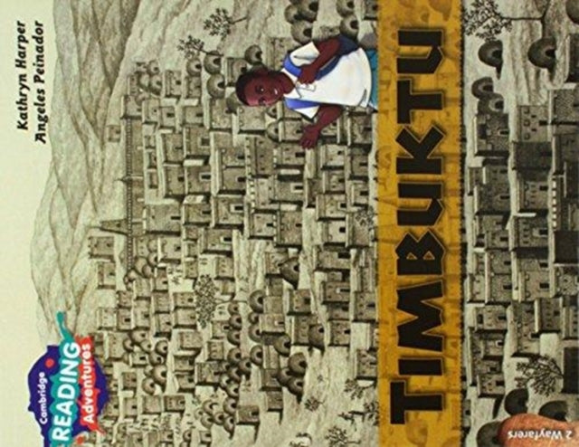 Book cover of: Cambridge Reading Adventures Timbuktu 2 Wayfarers. By: Kathryn Harper