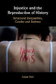Book cover of: Injustice and the Reproduction of History. By: Alasia Nuti