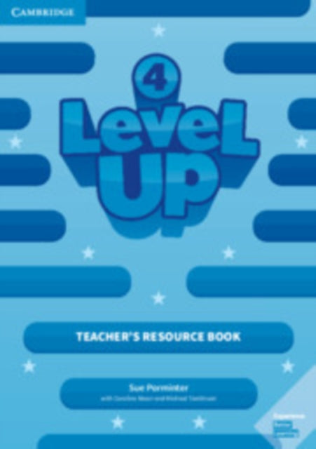 Book cover of: Level Up Level 4 Teacher's Resource Book with Online Audio. By: Sue Parminter