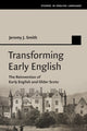 Book cover of: Transforming Early English. By: Jeremy J. Smith