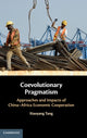 Book cover of: Coevolutionary Pragmatism. By: Xiaoyang Tang