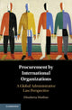 Book cover of: Procurement by International Organizations. By: Elisabetta Morlino