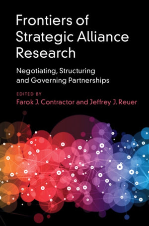 Frontiers of Strategic Alliance Research