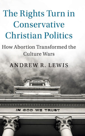 Rights Turn in Conservative Christian Politics